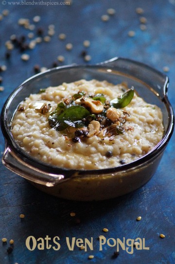 Oats Pongal Recipe, Indian Oats Recipes, Healthy Oats Breakfast Recipes